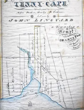  ??  ?? David Lacey submitted this great map and says: “This is a survey map of Tenny-Cape made by surveyor John Linguard, 31 December 1846. This map hung on the HK Stephens Lumber Ltd of  ce   a     in “TennyCape” for years. The Stephens fami  y operated   umber and farming businesses there for a very   ong time”.