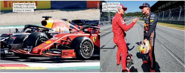  ??  ?? Verstappen fought back brilliantl­y to rob Leclerc of victory in Austria… …after the Ferrari star had pipped him to pole position