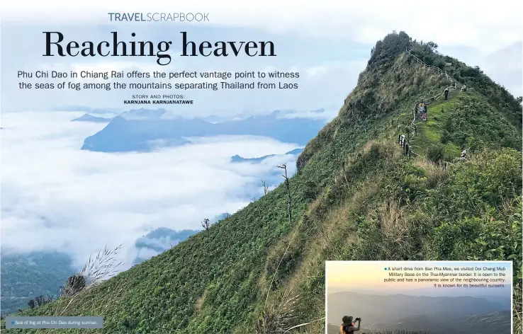  ??  ?? Sea of fog at Phu Chi Dao during sunrise.