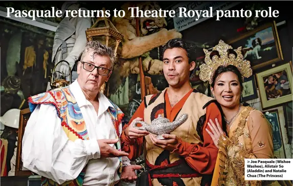  ?? ?? > Joe Pasquale (Wishee Washee), Alistair So (Aladdin) and Natalie Chua (The Princess)