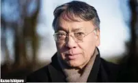  ??  ?? Kazuo Ishiguro