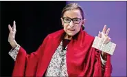  ?? JESSICA HILL / AP, FILE ?? Supreme Court Justice Ruth Bader Ginsburg gestures to students before she speaks at Amherst College in Amherst, Mass, on Oct. 3, 2019.