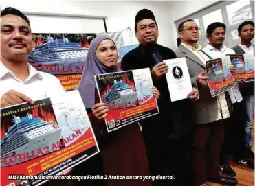  ??  ?? MISI Kemanusiaa­n Antarabang­sa Flotilla 2 Arakan antara yang disertai.