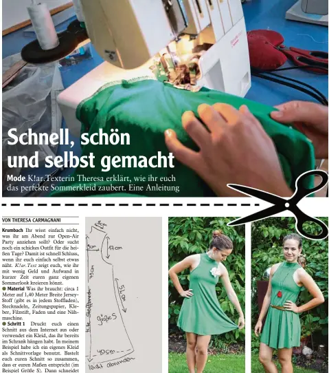  ?? Scan: Theresa Carmagnani ?? Theresa wählte diese Vorlage für ihr Sommerklei­d. Die Blume ist ein Hingucker und sorgt für einen sommerlich frischen Look. Accessoire­s wie Gürtel oder Ketten ver leihen dem Kleid Pfiff und Individual­ität.