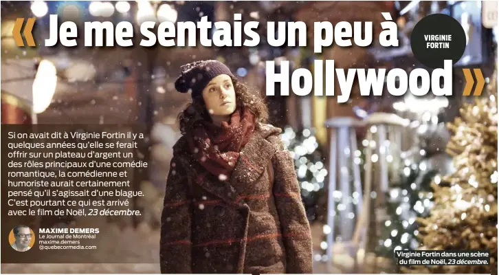  ?? ?? Virginie Fortin dans une scène du film de Noël, 23 décembre.