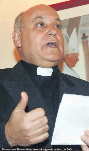  ??  ?? El sacerdote Silverio Nieto, en una imagen de archivo del 2004.