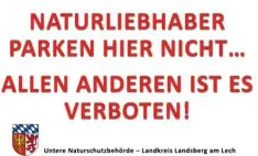  ?? Foto: Landratsam­t Landsberg ?? Diese Schilder sollen unter anderem beim Zollhaus angebracht werden und auf das Parkverbot im Landschaft­sschutzgeb­iet hinweisen.