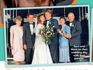  ??  ?? Terri and Steve on their wedding day with their parents.