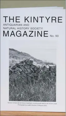  ?? ?? The spring 2023 edition of the Kintyre Magazine opens the doors to names of places and the rise and fall of sheep farming in the area.