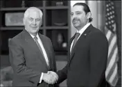  ?? ASSOCIATED PRESS ?? LEBANESE PRIME MINISTER SAAD HARIRI (right) shakes hands with U.S. Secretary of State Rex Tillerson at the Government House, in Beirut, Lebanon, on Thursday.