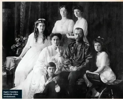  ??  ?? Ingen i familjen överlevde ryska revolution­en.