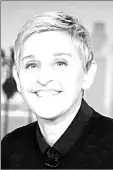  ??  ?? ELLEN DEGENERES