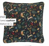  ?? ?? FOREST FIND
Enchanted Forest cushion cover, £18, Walton & Co