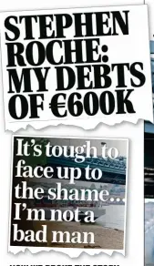  ?? ?? how we broke the story: Stephen Roche’s 2019 interview with the Irish Mail on Sunday