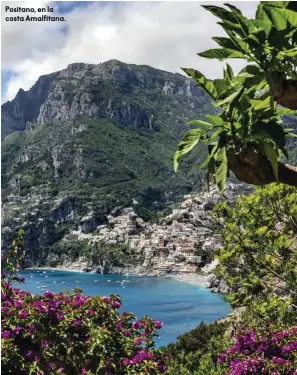  ??  ?? Positano, en la costa Amalfitana.