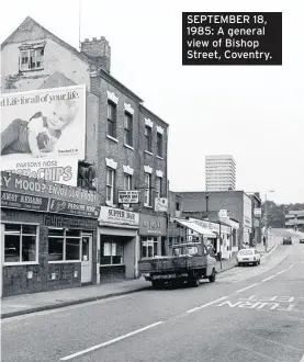  ??  ?? SEPTEMBER 18, 1985: A general view of Bishop Street, Coventry.