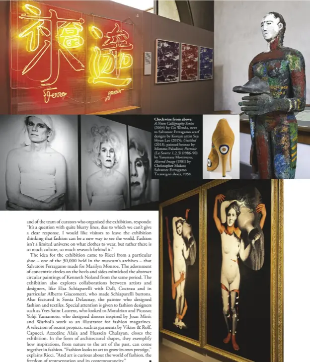  ??  ?? Clockwise from above: A Neon Calligraph­y Series (2004) by Gu Wenda, next to Salvatore Ferragamo scarf designs by Korean artist Sea Hyun Lee (2015); Untitled (2013), painted bronze by Mimmo Paladino; Portrait
(La Source 1,2,3) (1986-90) by Yasumasa...