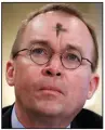  ?? AP/JACQUELYN MARTIN ?? “Does it disappoint me
that we do not balance in 10 years? It does. Do I think it’s a failure because of that? I do not,” White House budget director Mick Mulvaney said of President Donald Trump’s budget proposal during a House Budget Committee hearing.