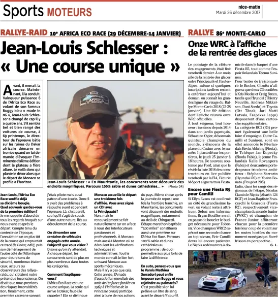  ??  ?? Jean-Louis Schlesser : « En Mauritanie, les concurrent­s vont découvrir des endroits magnifique­s. Parcours % sable et dunes cathédrale­s... » (Photo DR)