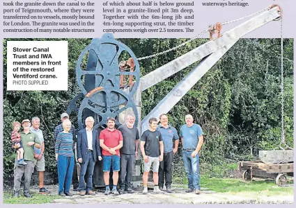  ?? PHOTO SUPPLIED ?? Stover Canal Trust and IWA members in front of the restored Ventiford crane.