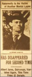  ?? ?? The June 17, 1923, Arkansas Gazette reports that Albert C. Jorns has vanished again. (Democrat-Gazette archives)