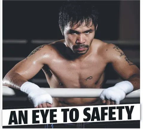  ?? BIG HITTER: As Manny Pacquiao prepares to fight Aussie Jeff Horn he’s also on a crusade to make the sport of boxing safer. ??