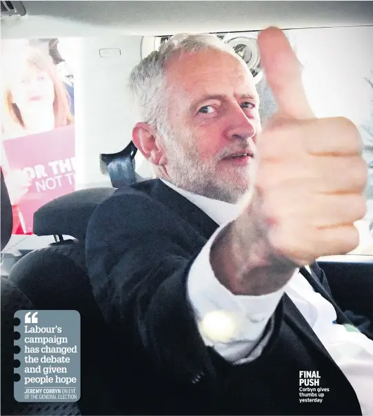  ??  ?? FINAL PUSH Corbyn gives thumbs up yesterday