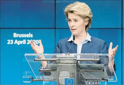  ?? EUROPEAN COMMISS / EP ?? La presidenta de la Comisión Europea, Ursula von der Leyen, tras la cumbre del pasado 23 de abril