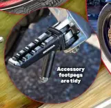  ?? ?? Accessory footpegs are tidy
