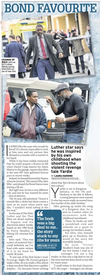  ??  ?? CHANGE OF ROLE Idris as DCI Luther. Below, giving directions on set of new film