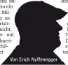  ??  ?? Von Erich Nyffenegge­r