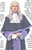  ??  ?? Ms Justice Russell, right, has criticised Judge Robin Tolsin QC, below, over his views on rape, which she said were ‘obsolescen­t’