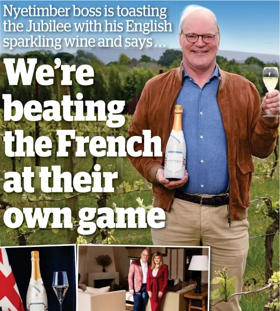  ?? ?? Proving them all wrong: Eric Heerema at his Sussex vineyard holding his Platinum Jubilee fizz