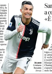  ?? (Ansa) ?? 34 anni Cristiano Ronaldo