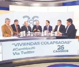  ??  ?? El tema de viviendas colapsadas fue abordado anoche en Cambios26.