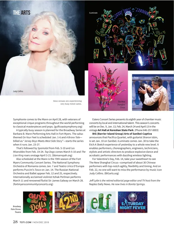  ??  ?? Area venues are experienci­ng very busy ticket sales. The New Shanghai Circus Tosca Judy Collins