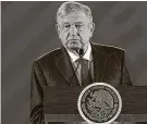  ?? Courtesy Presidenci­a de Mexico ?? Mexican President Andrés Manuel López Obrador said much of Mexico’s problems stem from the fact that many of its experts have studied abroad.