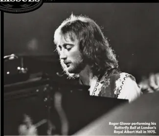  ??  ?? Roger Glover performing his Butterfly Ball at London’s Royal Albert Hall in 1975.