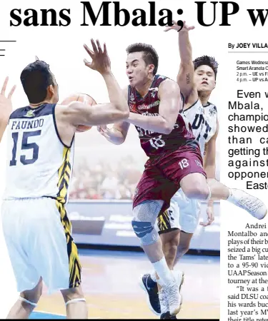  ?? JOEY MENDOZA ?? UP Maroon Paul Desiderio loses the ball as he tries to wriggle out of the defense of UST Tigers Regie Basibas (behind) and Jeepy Faundo in UAAP seniors basketball last night at the Mall of Asia Arena.