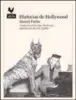  ??  ?? Historias de Hollywood DANIEL FUCHS GALLO NERO. MADRID (2017). 368 PÁGS. 22 €.