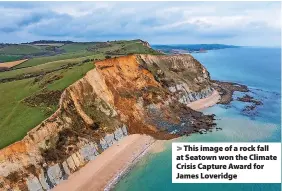  ?? ?? > This image of a rock fall at Seatown won the Climate Crisis Capture Award for James Loveridge