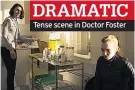  ??  ?? Tense scene in Doctor Foster