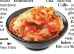  ?? Fotos: Fotolia ?? Dieses Kimchi wurde aus Chinakohl ge macht.