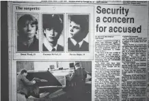  ?? CAPE BRETON POST • FILE ?? The front page of the Cape Breton Post days before the May 21, 1992, arraignmen­t of Derek Wood, Freeman Macneil and Darren Muise in relation to the murder, robbery and shooting at the Sydney River Mcdonald’s restaurant.