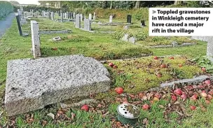  ?? ?? Toppled gravestone­s in Winkleigh cemetery have caused a major rift in the village