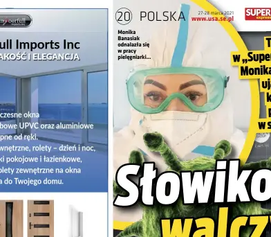  ??  ?? Monika Banasiak odnalazła się w pracy pielęgniar­ki...