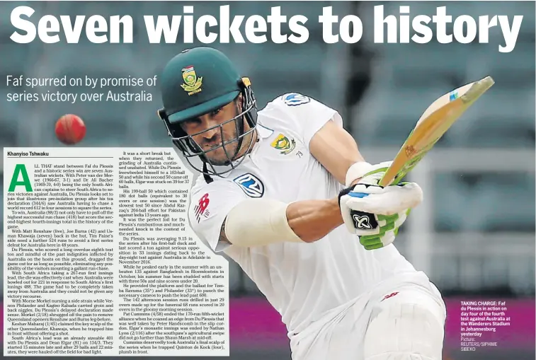  ?? Picture: REUTERS/SIPHIWE SIBEKO ?? TAKING CHARGE: Faf du Plessis in action on day four of the fourth test against Australia at the Wanderers Stadium in Johannesbu­rg yesterday