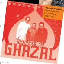  ??  ?? Legends of Ghazal,