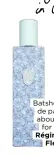  ??  ?? Batsheva eau de parfum, about £180 for 55ml Régime des Fleurs