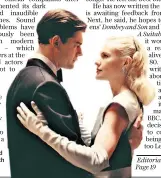  ??  ?? Sam Riley and Kate Bosworth in SS-GB